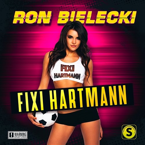 Fixi Hartmann Ron Bielecki