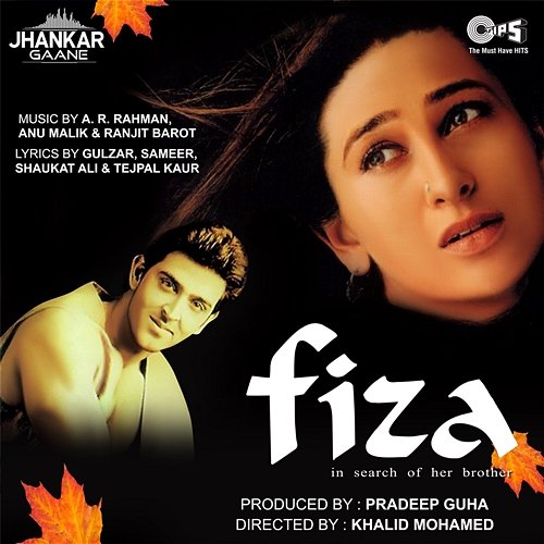 Fiza - Jhankar Gulzar, A.R. Rahman, Anu Malik