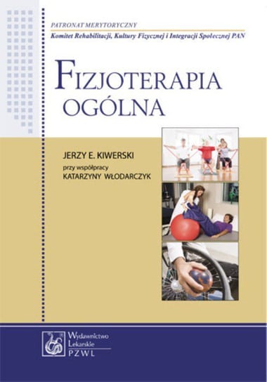 Fizjoterapia ogólna Kiwerski Jerzy E.