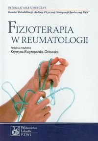 Fizjoterapia w reumatologii Opracowanie zbiorowe