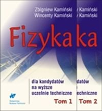 Fizyka dla Kandydatów na Wyższe Uczelnie Techniczne. Tom 1 i 2 + CD Kamiński Wincenty, Kamiński Zbigniew