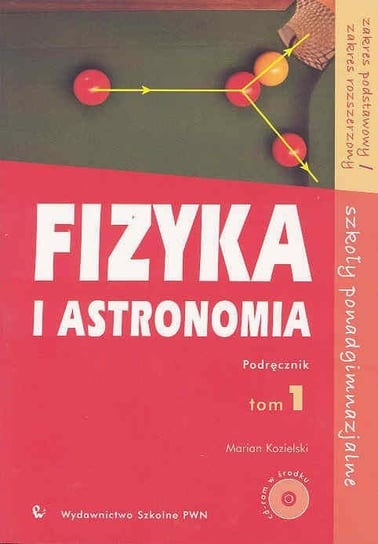 Fizyka i astronomia. Podręcznik. Tom 1 + CD Kozielski Marian
