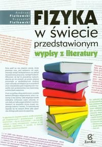 Fizyka w świecie przedstawionym. Wypisy z literatury Fijałkowski Andrzej, Fiałkowski Krzysztof