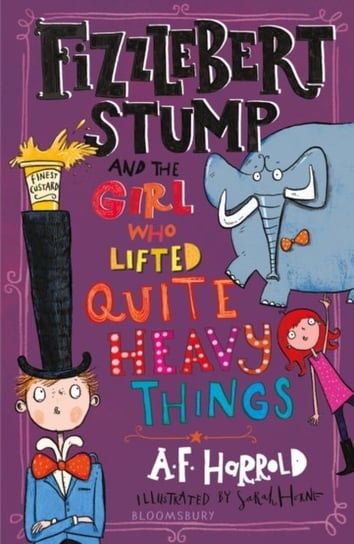 Fizzlebert Stump and the Girl Who Lifted Quite Heavy Things Harrold A.F.