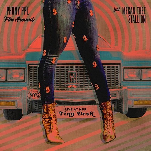 Fkn Around Phony PPL feat. Megan Thee Stallion