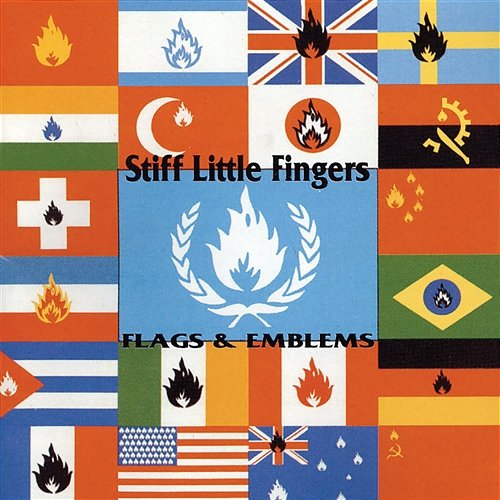 Flags and Emblems Stiff Little Fingers