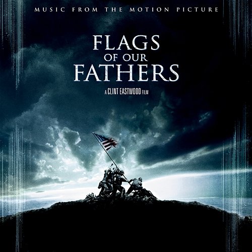 Flags Of Our Fathers (Original Soundtrack) Clint Eastwood