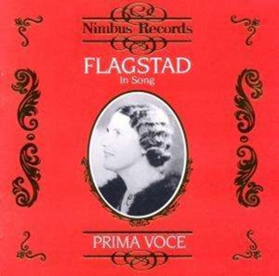 Flagstad In Song: Prima Voce Flagstad Kirsten