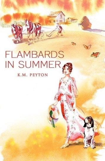 Flambards in Summer Peyton K. M.