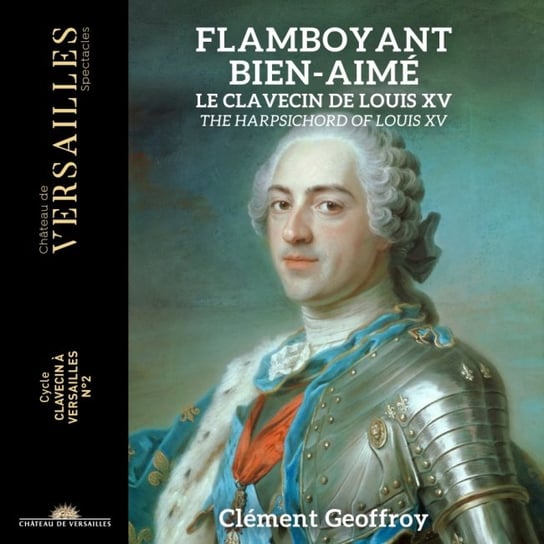 Flamboyant Bien-Aimé - Harpsichord of Louis XV Geoffroy Clement
