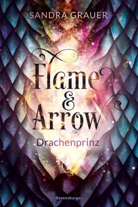 Flame & Arrow, Band 1: Drachenprinz Ravensburger Verlag