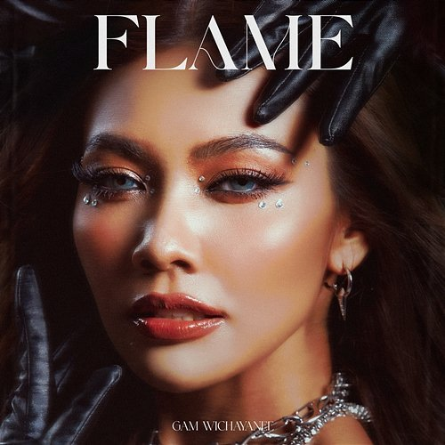 FLAME Gam Wichayanee