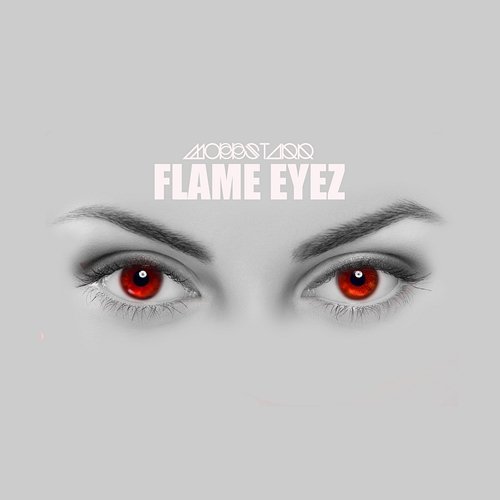 Flame Eyez MOBBSTARR
