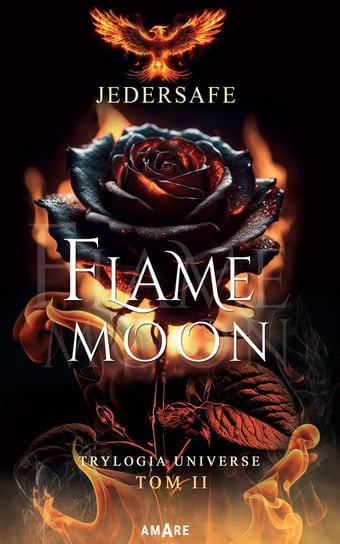 Flame Moon. Trylogia Universe. Tom 2 Jedersafe