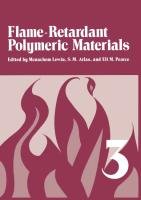Flame - Retardant Polymeric Materials Atlas S. M., Lewin Menachem, Pearce Eli M.