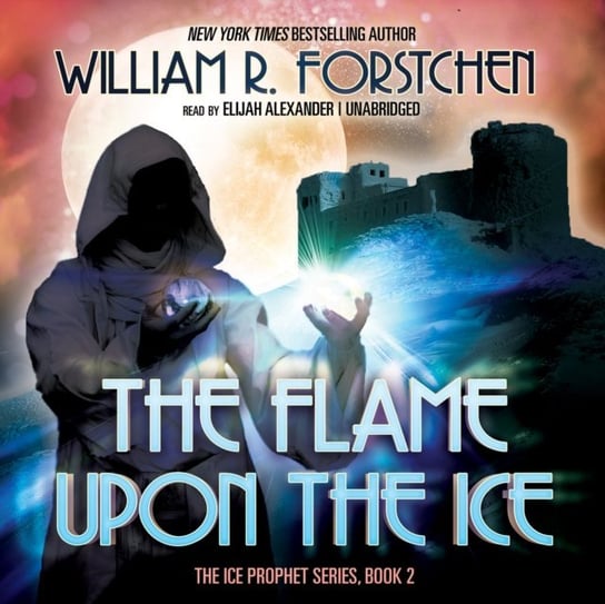 Flame upon the Ice Forstchen William R.