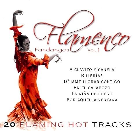 Flamenco Fandangos. Volume 1 Various Artists