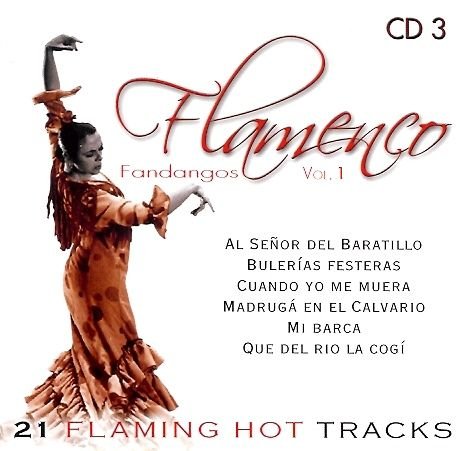 Flamenco Fandangos. Volume 1 Cd3 Various Artists