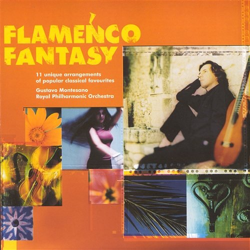 Flamenco Fantasy Gustavo Montesano, Carlos Gomez, Royal Philharmonic Orchestra