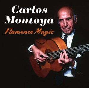 Flamenco Magic Montoya Carlos