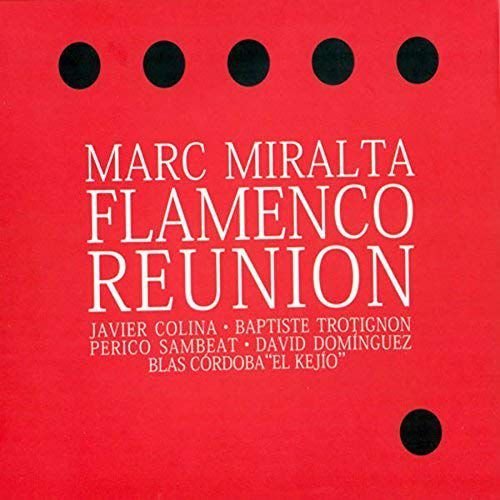 Flamenco Reunion Various Artists