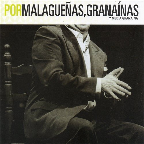 FlamencoPassion. Por Malagueñas, Granaínas y Media Granaína Various Artists