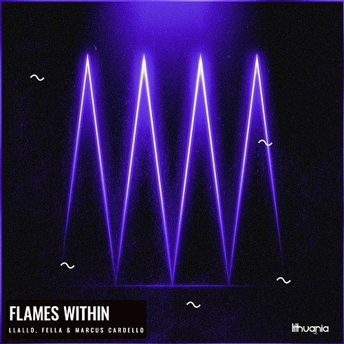 Flames Within LLALLO, Marcus Cardello, Fella