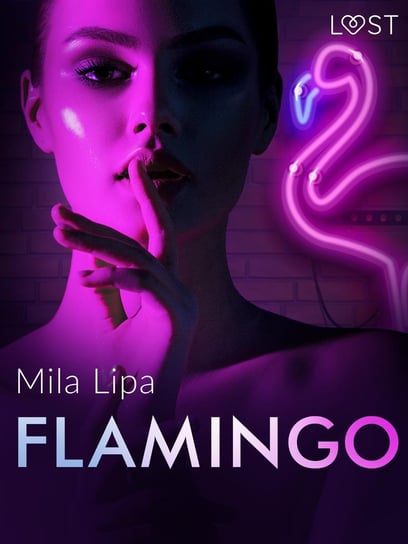 Flamingo – opowiadanie erotyczne Lipa Mila