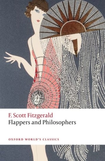 Flappers and Philosophers Fitzgerald Scott F.