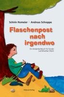 Flaschenpost nach irgendwo Homeier Schirin, Schrappe Andreas