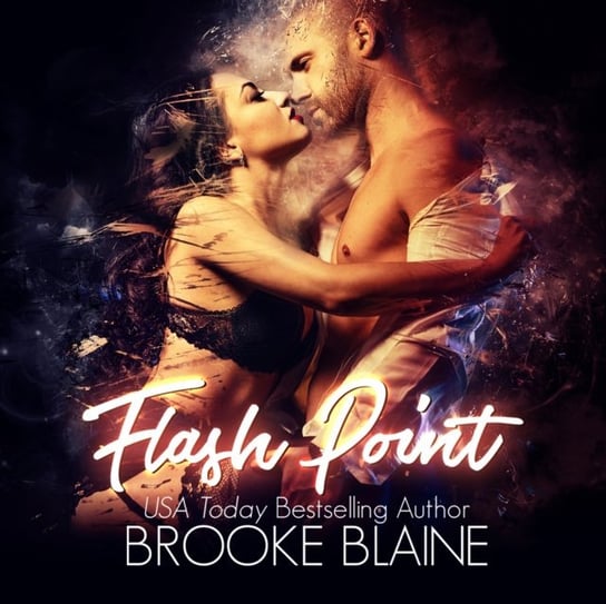 Flash Point Blaine Brooke, Luci Christian, Connor Crais