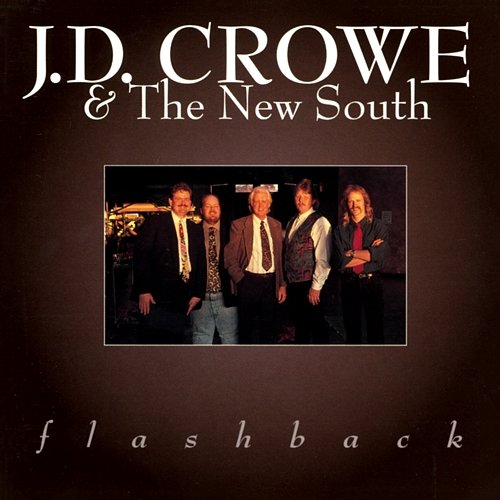 Flashback J.D. Crowe & The New South