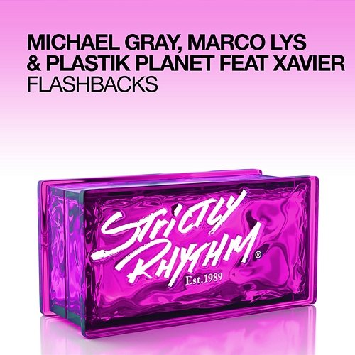 Flashbacks Xavier, Plastik Planet, Marco Lys, Michael Gray