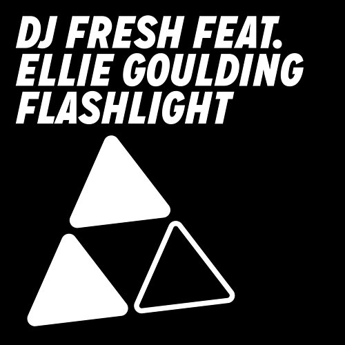 Flashlight DJ Fresh feat. Ellie Goulding