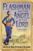 Flashman and the Angel of the Lord Fraser George Macdonald