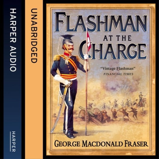 Flashman at the Charge (The Flashman Papers, Book 7) - audiobook MacDonald Fraser George