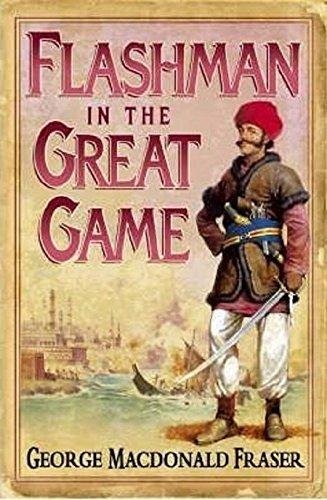 Flashman in the Great Game Fraser George MacDonald