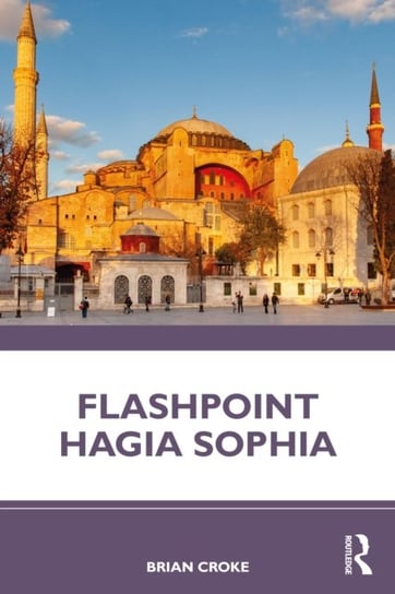 Flashpoint Hagia Sophia Taylor & Francis Ltd.