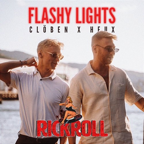 Flashy Lights (Rickroll) Clöben, Heux
