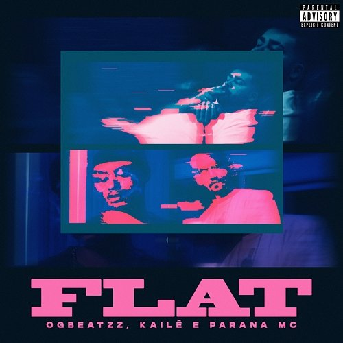 Flat Paraná MC, Ogbeatzz feat. Kailê