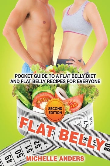 Flat Belly [Second Edition] Anders Michelle