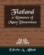Flatland a Romance of Many Dimensions Edwin Abbott Abbott A. A., Abbott Edwin Abbott, Abbott Edwin A.