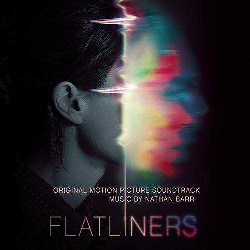 Flatliners (Original Motion Picture Soundtrack) Nathan Barr