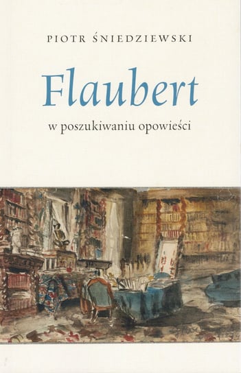 Flaubert Śniedziewski Piotr