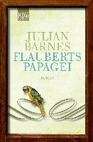 Flauberts Papagei Barnes Julian