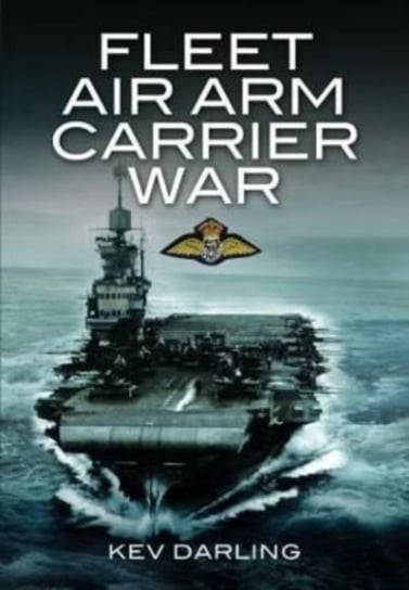 Fleet Air Arm Carrier War Darling Kev