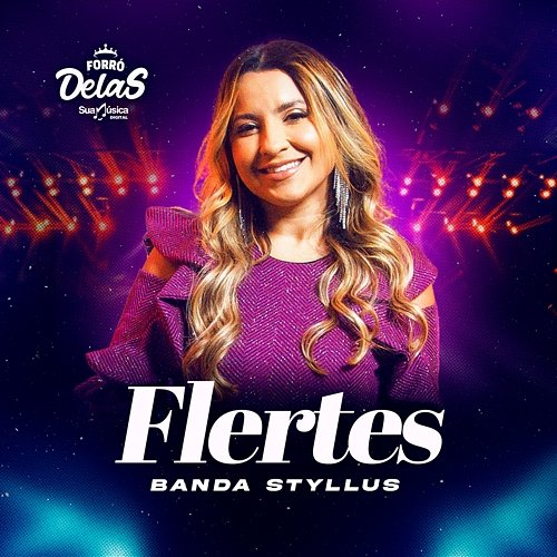 Flertes Potência Delas, Banda Styllus