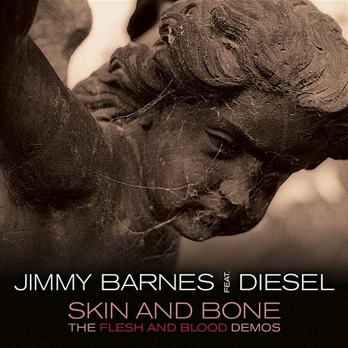 Flesh And Blood Jimmy Barnes feat. Diesel