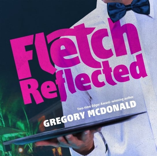 Fletch Reflected Mcdonald Gregory
