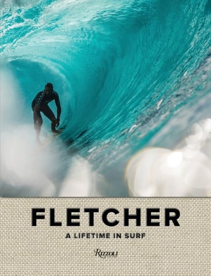 Fletcher. A Lifetime in Surf D. Fletcher, Mike Diamond